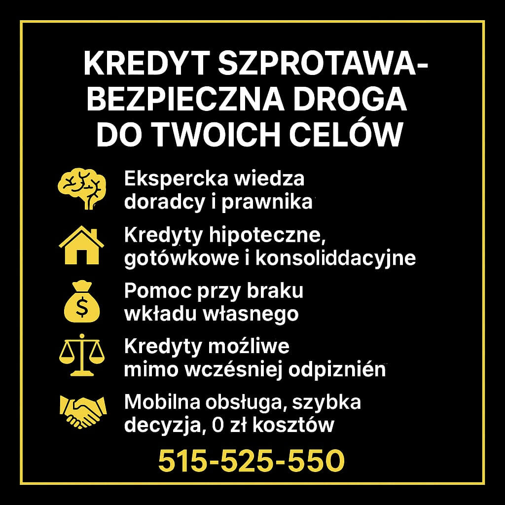 Kredyt Szprotawa – bezpieczna droga do Twoich celów: ekspercka wiedza doradcy i prawnika, kredyty hipoteczne, gotówkowe i konsolidacyjne, pomoc przy braku wkładu własnego, pełne bezpieczeństwo umów i formalności, mobilna obsługa, szybka decyzja, 0 zł kosztów.