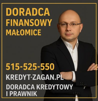 Doradca finansowy Małomice – niezależny ekspert kredytowy i prawnik oferujący kompleksową pomoc w wyborze kredytu hipotecznego, gotówkowego i konsolidacyjnego. Profesjonalne doradztwo, bezpieczeństwo prawne i kontakt 515-525-550.